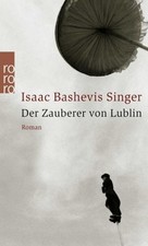 Isaac Bashevis Singer / Der Zauberer von Lublin /  9783499234439