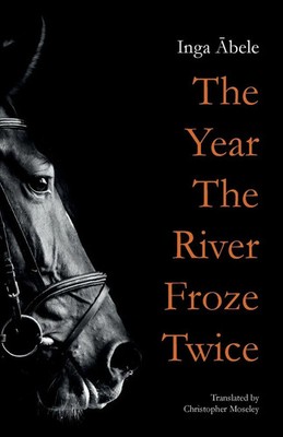The Year the River Froze Twice | Inga ¿Bele | Taschenbuch | Englisch | 2020