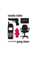 Totally Killer Greg Olear Taschenbuch Kartoniert / Broschiert Englisch 2009