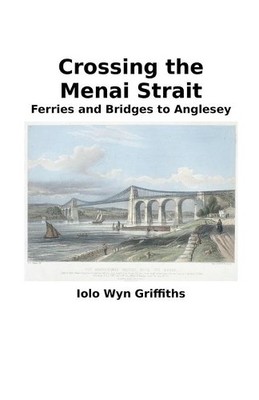 Iolo Griffiths Crossing the Menai Strait (Paperback) (UK IMPORT)