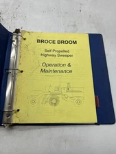 Broce Broom Self Propelled Highway Sweeper Operation & Maintenance Manual SKU A2