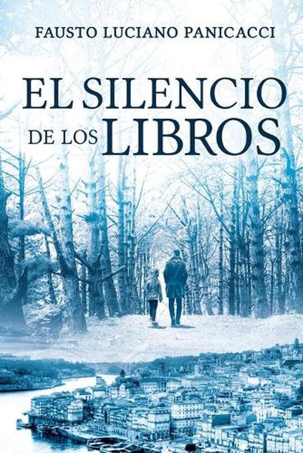El silencio de los libros by Fausto Luciano Panicacci (Spanish) Paperback Book