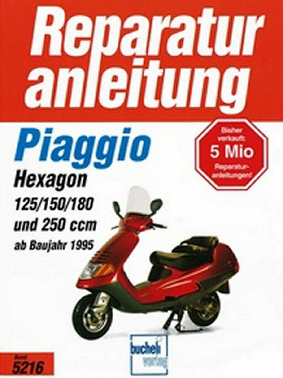 REPARATURANLEITUNG WERKSTATTHANDBUCH 5216 PIAGGIO HEXAGON - Unbekannt