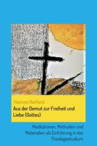 Thumbnail - Aus Der Demut Zur Freiheit Und Liebe (gottes) Meditationen, Methoden