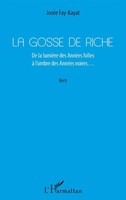 La Gosse De Riche | De La LumièRe Des AnnéEs Folles à L'ombre Des AnnéEs Noires