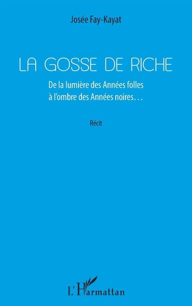La Gosse De Riche | De La LumièRe Des AnnéEs Folles à L'ombre Des AnnéEs Noires-image