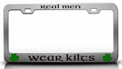 REAL MEN WEAR KILTS Irish Clove License Plate Frame