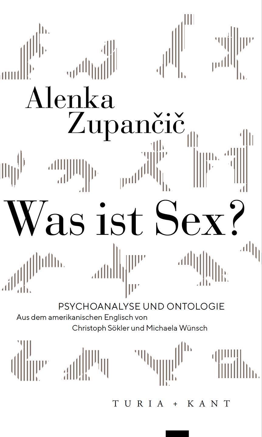 Thumbnail - Was Ist Sex? | Psychoanalyse Und Ontologie | Alenka Zupancic | Deutsch