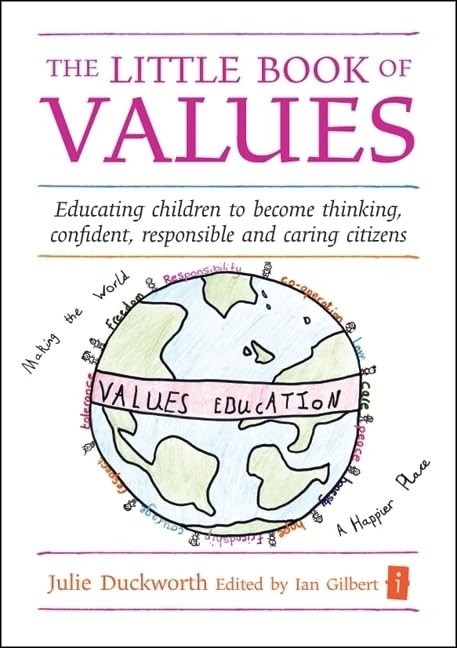 The Little Book of Values: Educating Children to Become Thinking