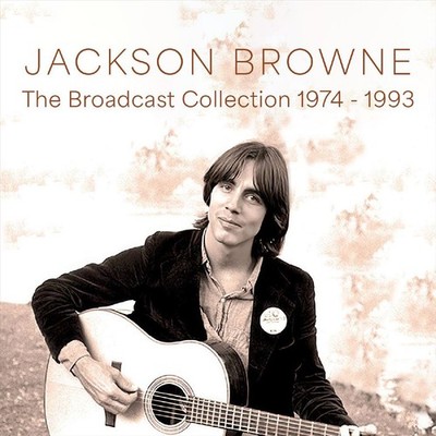 JACKSON BROWNE BROADCAST COLLECTION 1974-1993 NEW CD