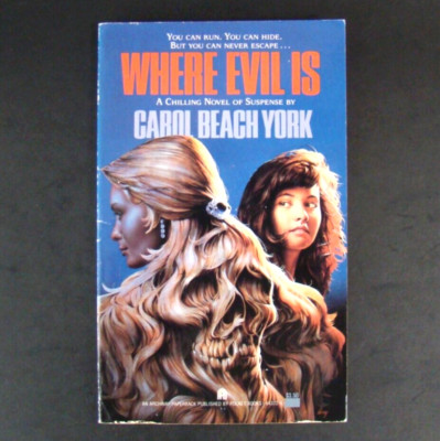 Where Evil Is By Carol Beach York 1987 YA Horror Novel Rare OOP 80s