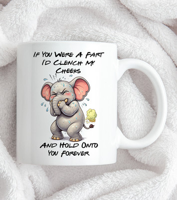 Lustige Elefant Valentinstag Tasse - süße Furz Witz Liebe Tasse - ''Wenn du ein Furz wärst, würde ich
