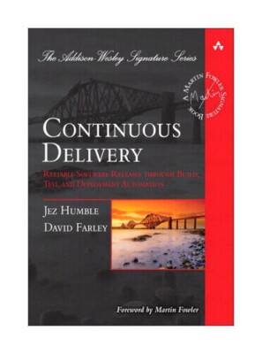 Continuous Delivery von Jez Humble, David Farley