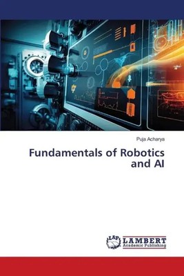 Puja Acharya | Fundamentals of Robotics and AI | Taschenbuch | Englisch (2024)