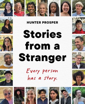 Stories From a Stranger Every person has a story. Hunter Prosper Buch Englisch