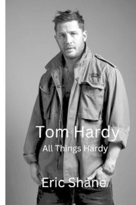 Eric Shane Tom Hardy (Paperback) (UK IMPORT)