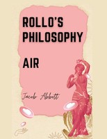 Rollo's Philosophy Air Jacob Abbott Taschenbuch Englisch 2023 Ean 9781835521977