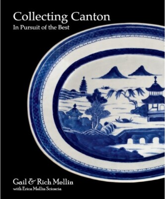 Collecting Canton: In Pursuit of the Best