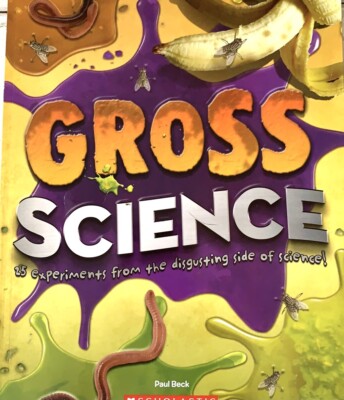 Gross Science Children's Book 25 Experiments NEW from Scholastic