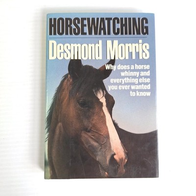 Horsewatching Desmond Morris 1989 Second Printing Horse Behavior Crown