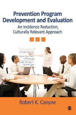 Prevention Program Development and Evaluation - 9781412966795