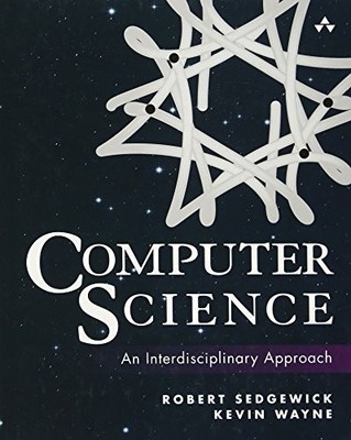 Computer Science: An Interdisciplinary Approach by Sedgewick, Robert Hardback