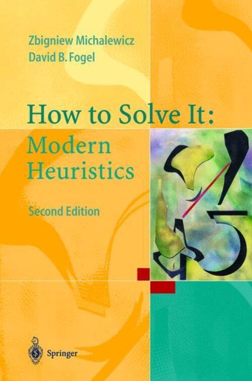 Thumbnail - How To Solve It: Modern Heuristics | David B. Fogel (u. A.) | Englisch