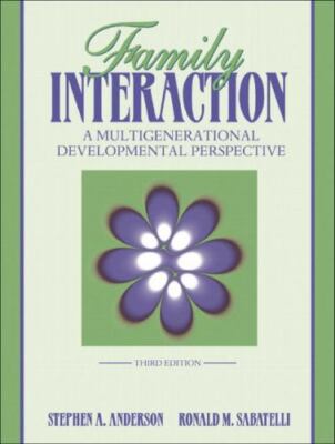 Family Interaction: A Multigenerational Developmental Perspective (3rd Editi...
