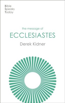 THE MESSAGE OF ECCLESIASTES by KIDNER DEREK Paperback Self Help Business