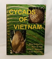 Cycads of Vietnam by Roy Osborne; Ken D. Hill; Hiep T. Nguyen; Loc Phan Ke