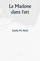 Estelle M. Hurll | La Madone Dans L'art | Taschenbuch | FranzöSisch (2023)