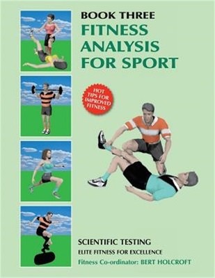 Book 3: Fitness Analysis for Sport: Academy of Excellence for Coaching of Fitnes