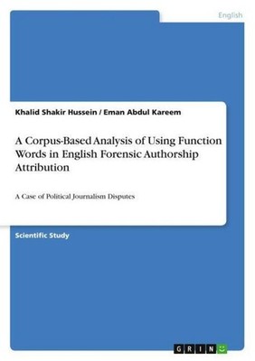 A Corpus-Based Analysis of Using Function Words in English Forensic Authorship A