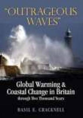 Outrageous Waves: Global Warming and Coastal Change in Britain through Two... - Picture 1 of 1