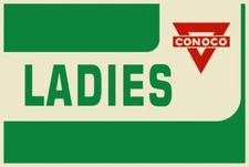 Conoco Gasoline Station NEW METAL SIGN: Ladies Room