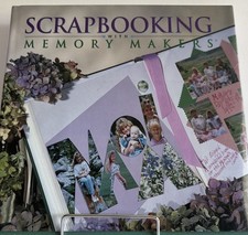 SCRAPBOOKING WITH MEMORY MAKERS by Gerbrandt Marquette HARD BACK EXCELLENT