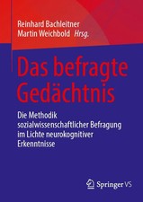 Das befragte Gedächtnis Reinhard Bachleitner...
