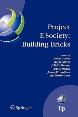 Project E-Society: Building Bricks: 6th IFIP Conference on e-Commerce, e-Busines