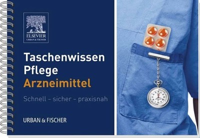Taschenwissen Pflege Arzneimittel: Buch Urban & Fischer Verlag/Elsevier GmbH