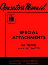 International TD-18A TD18-A Trattore Cingolato Attacchi Speciali Manuale Operatori