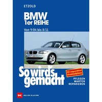 BMW 1Er Reihe Typ E81, E87 2004-2011 So Wirds Gemacht Reparaturhandbuch Etzold