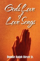 Donnie Ralph Jr. Rieser | God's Love Of Love Songs | Taschenbuch | Englisch