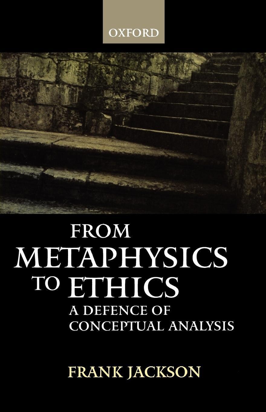Thumbnail - From Metaphysics To Ethics A Defence Of Conceptual Analysis Frank