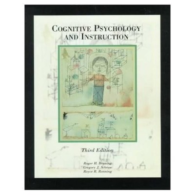 Cognitive Psychology and Instruction  by Roger H Bruning