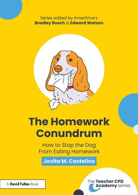 Jovita M. Castelino The Homework Conundrum (Taschenbuch) Teacher CPD Academy