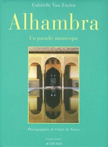 3569413 - Alhambra - un paradis mauresque - Gabrielle Van Zuylen - Afbeelding 1 van 1