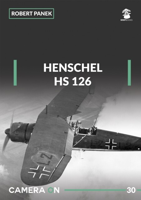 Camera On 30: Henschel HS 126 BOOK