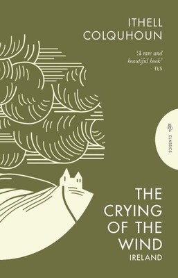 Crying of the Wind : Ireland, Paperback by Colquhoun, Ithell, Like New Used, ...
