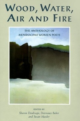 Wood, Water, Air and Fire: The Anthol..., Maeder, Susan