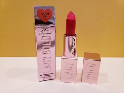Too Faced ~ Lady Bold ~ Em-Power Pigment Lipstick ~ ''You Do You'' ~ NIB
